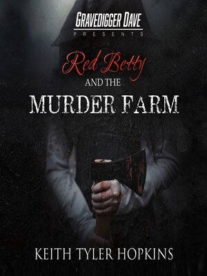 cover image of Red Betty and the Murder Farm